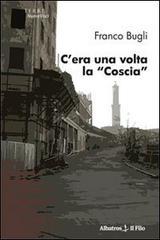 C'era una volta la «Coscia»