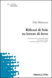 Riflessi di sole su lettere di ferro