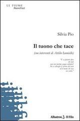 Il tuono che tace (con interventi di Attilio Ianniello)