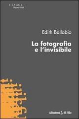 La fotografia e l'invisibile