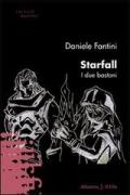 Starfall. I due bastoni