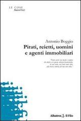 Pirati, reietti, uomini e agenti immobiliari