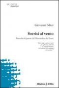 Sorrisi al vento. Raccolta di poesie del Moscardo e del Luret