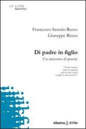 Di padre in figlio. Un racconto di poesie