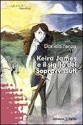 Keira James e il sigillo dei sopravvissuti