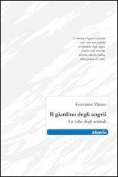 Il giardino degli angeli. La valle degli animali