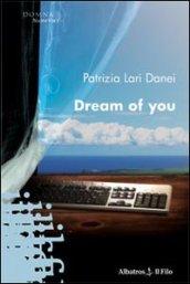 Dream of you