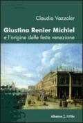 Giustina Renier Michiel e l'origine delle feste veneziane
