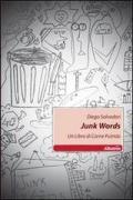 Junk words. Un libro di carne putrida