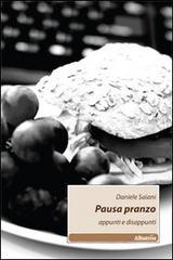 Pausa pranzo. Appunti e disappunti