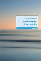 Il mio respiro, il tuo respiro