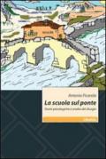 La scuola sul ponte. Teorie psicologiche e analisi del disagio