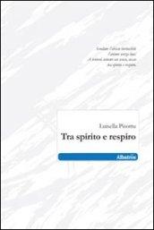 Tra spirito e respiro