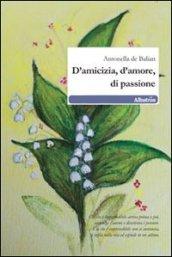 D'amicizia, d'amore, di passione