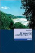 Gli appunti di Erasmo da Genova (ovvero se le cose si mettono a parlare)