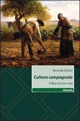 Cultura campagnola. Il libro che non c'era