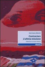 Contractors l'ultima missione. Palestina la storia infinita