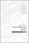 Il cuore dalle mani sporche