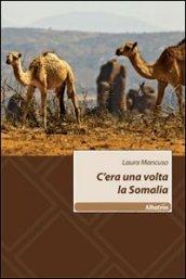 C'era una volta la Somalia