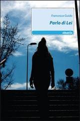 Parlo di lei