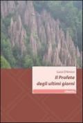 Il profeta degli ultimi giorni