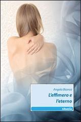 L' effimero e l'eterno