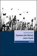 Il paese che (forse) non c'è più