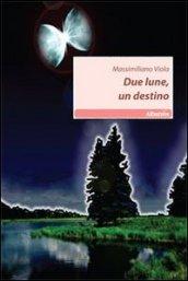 Due lune, un destino