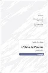 L' oblio dell'anima. (Il silenzio)