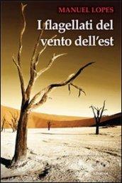 I flagellati del vento dell'est