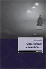 Quel silenzio nella nebbia