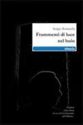 Frammenti di luce nel buio