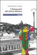 I frammenti del clown ubriaco