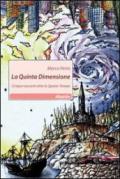 La quinta dimensione. Cinque racconti oltre lo spazio-tempo