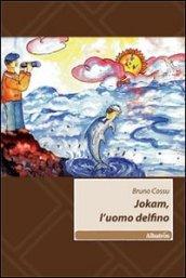 Jokam, l'uomo delfino