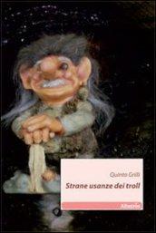 Strane usanze dei troll