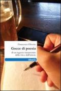 Gocce di poesia di un ragazzo innamorato della vita e dell'amore