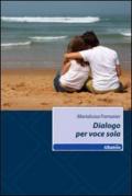 Dialogo per voce sola