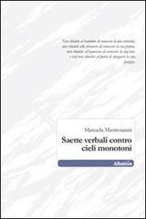 Saette verbali contro cieli monotoni