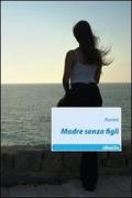 Madre senza figli