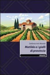 Matilda e i gialli di provincia