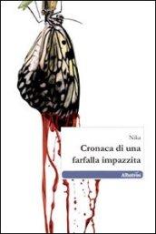 Cronaca di una farfalla impazzita