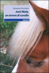 Jack Miele, un amore di cavallo