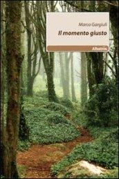 Il momento giusto