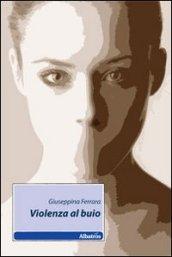 Violenza al buio