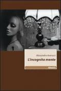 L' incognita mente