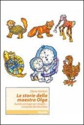 Le storie della maestra Olga: Aurelio orologio per sbaglio-L'ampolla del disordine