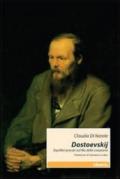 Dostoevskij. Equilibri precari sul filo della creazione