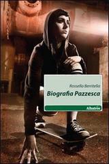 Biografia pazzesca