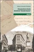 Una passione vissuta durante la «grande guerra»